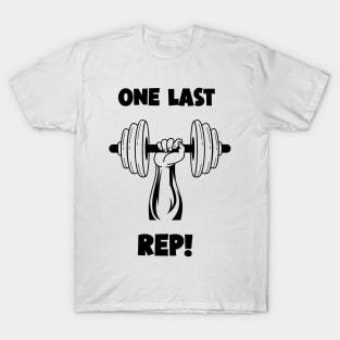 Cool Gym Motivational Quote For Weightlifters or bodybuilders T-Shirt